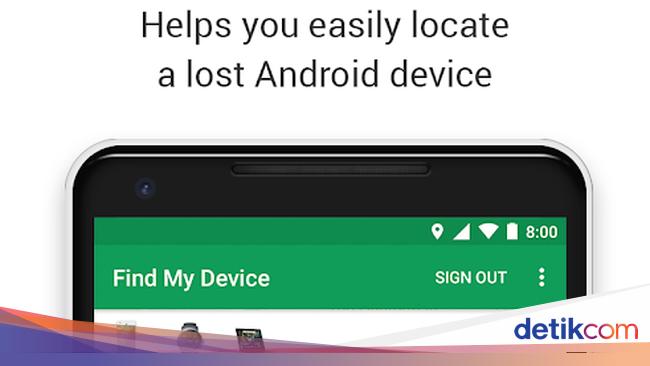 Cara Gunakan Google Find My Device untuk Lacak Ponsel yang Hilang