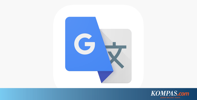 Google Translate Kini Lebih Akurat Meski Tanpa Internet
